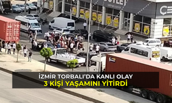 İzmir Torbalı’da kanlı olay: 3 ölü