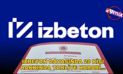 İzmir’de “Edimin İfasına Fesat” Davasında Tahliye Kararı: 20 Sanık Serbest Bırakıldı