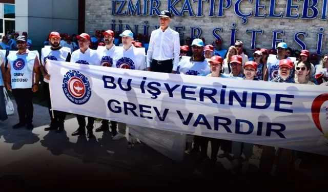 Katip Çelebi Üniversitesi'nde İşçilerden Grev Kararı: Taleplerini Sıraladılar