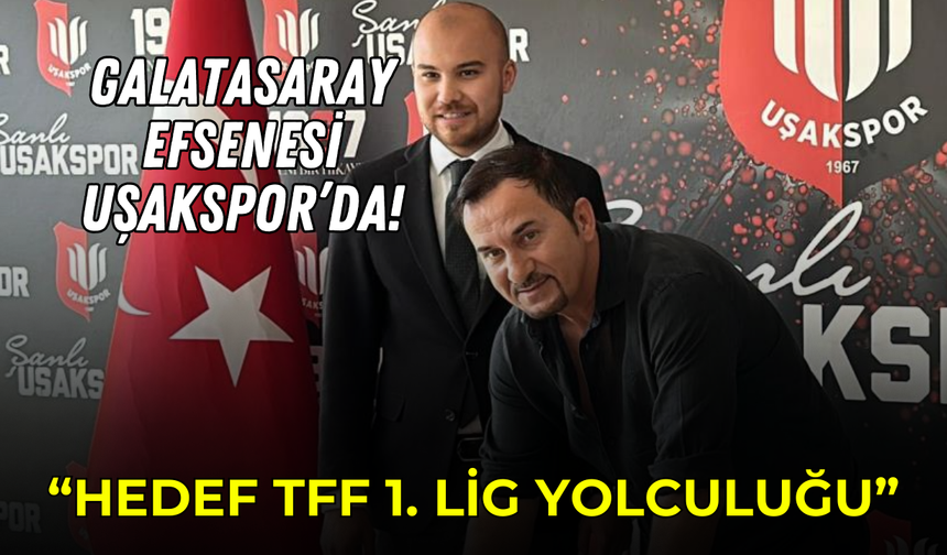 Galatasaray efsanesi Ergün Penbe Uşakspor’da!