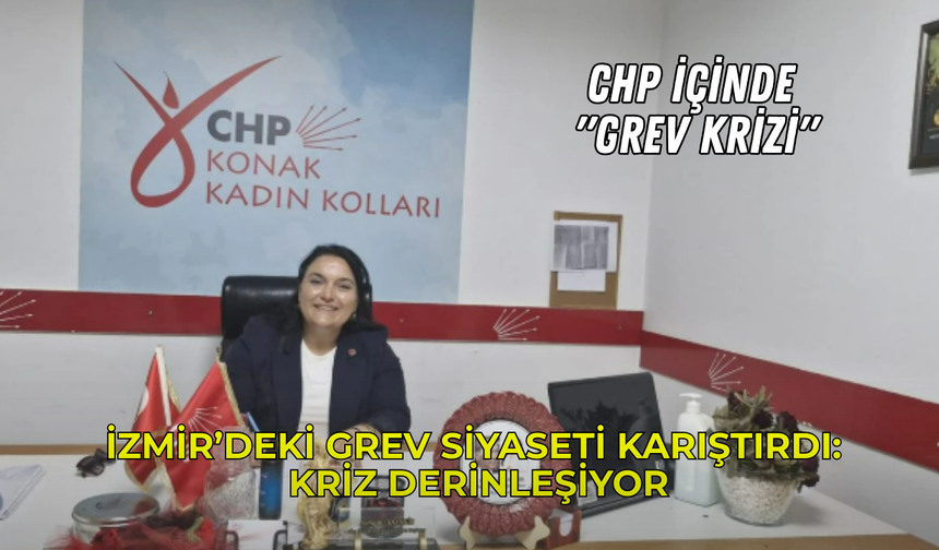 İzmir’deki Grev Siyaseti Karıştırdı: Kriz Derinleşiyor