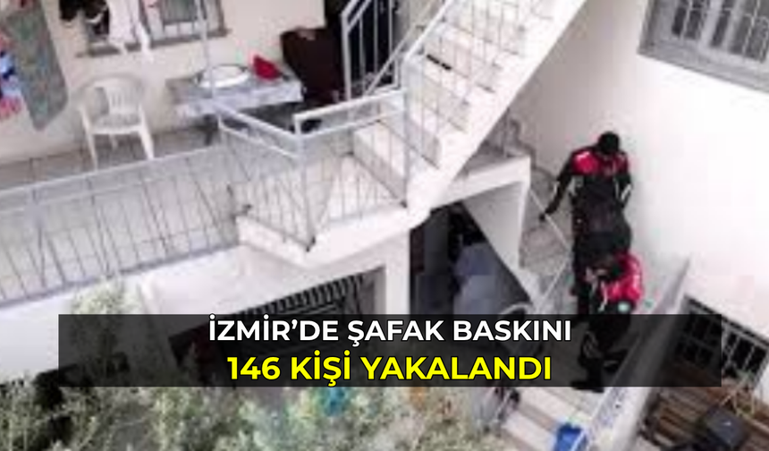 İzmir’de Firari Avı: 105 Adrese Eş Zamanlı Baskın