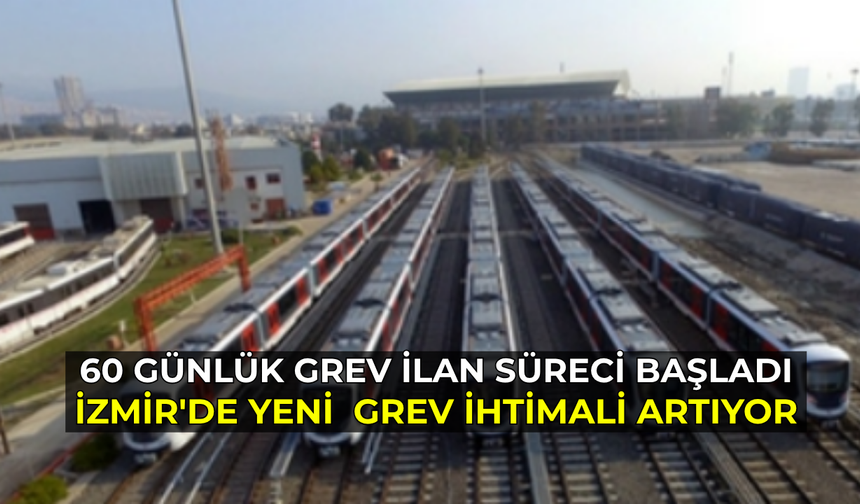 İzmir'de Yeni  Grev İhtimali Artıyor