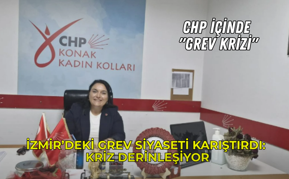 İzmir’deki Grev Siyaseti Karıştırdı: Kriz Derinleşiyor